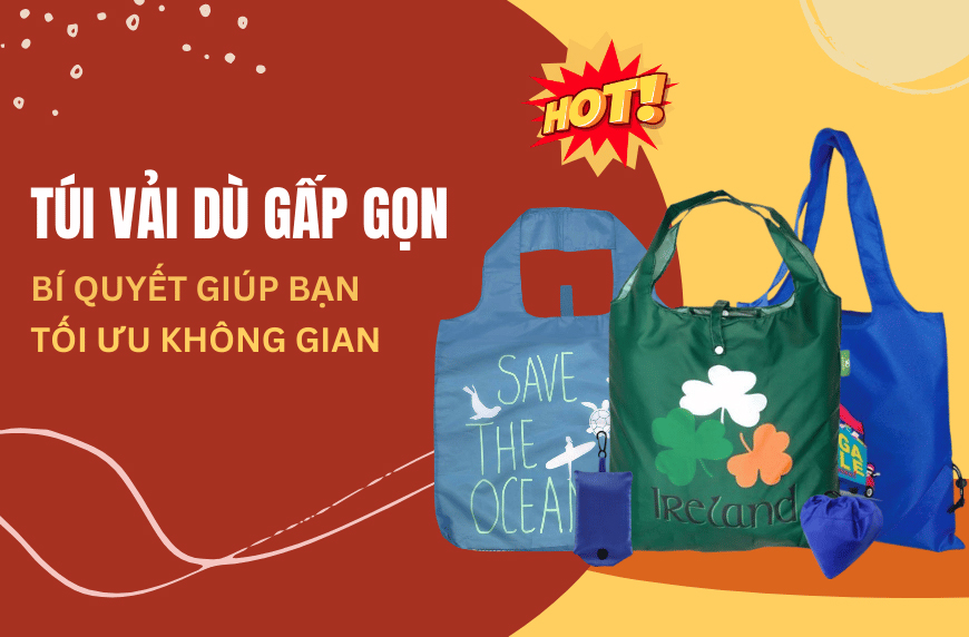 Túi Vải Dù Gấp Gọn – Bí Quyết Giúp Bạn Tối Ưu Không Gian