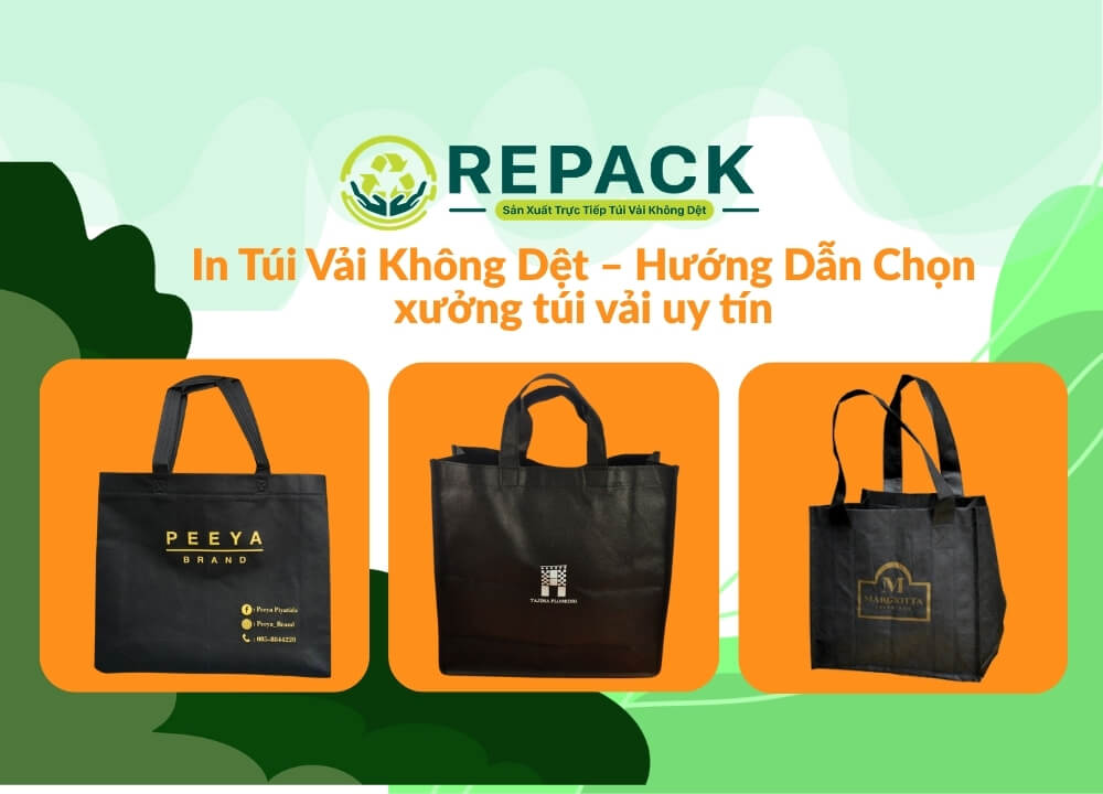 In Túi Vải Không Dệt – Hướng Dẫn Chọn Phương Pháp, Bảng Giá & Xưởng In Uy Tín