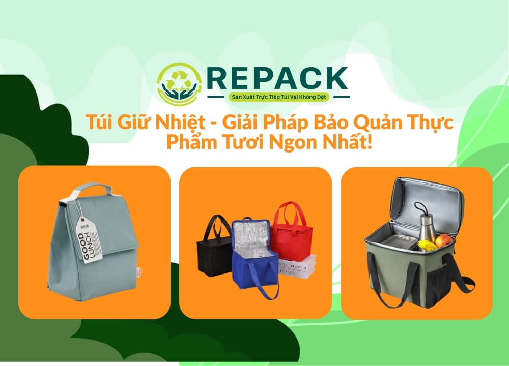 Túi Giữ Nhiệt – Giải Pháp Bảo Quản Thực Phẩm Tươi Ngon Nhất 2026