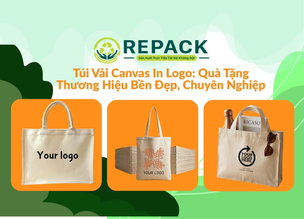 Túi Vải Canvas In Logo: Giải Pháp Quà Tặng Thương Hiệu Bền Đẹp, Chuyên Nghiệp