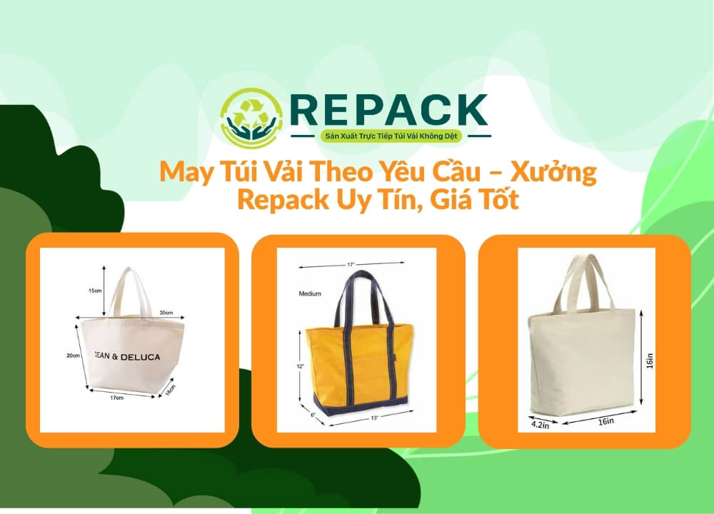 May Túi Vải Theo Yêu Cầu – Xưởng Repack Uy Tín, Giá Tốt