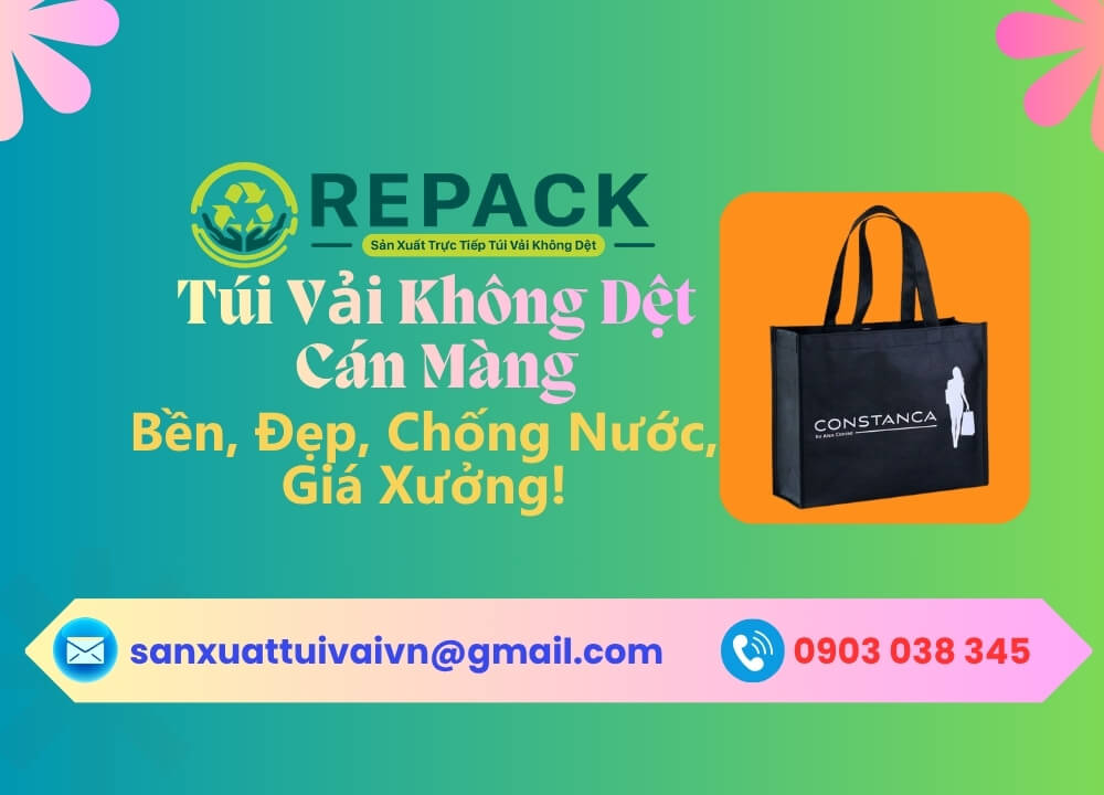 Túi Vải Không Dệt Cán Màng: Bền, Đẹp, Chống Nước, Giá Xưởng!