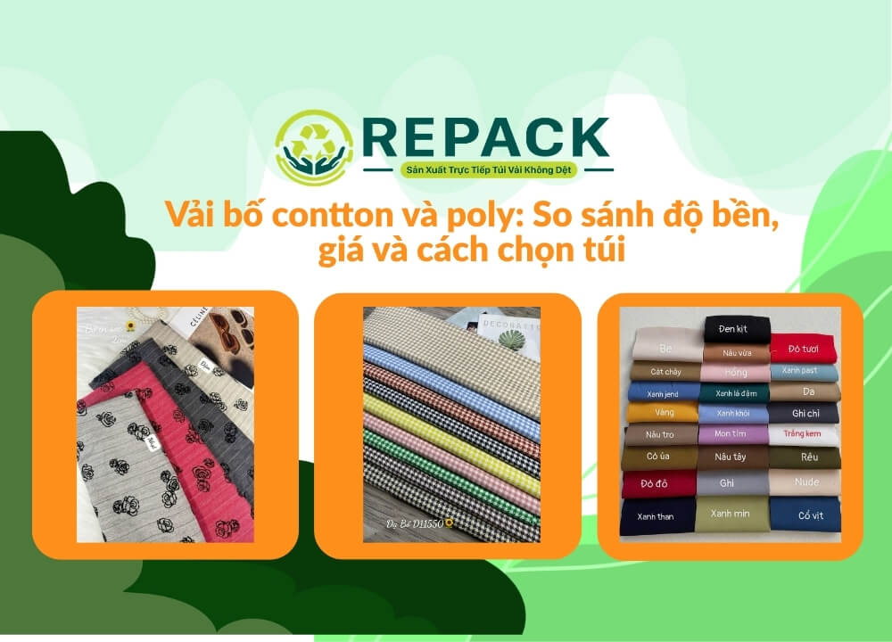 Vải bố contton và poly: So sánh độ bền, giá và cách chọn túi